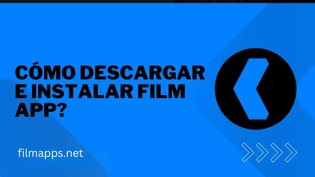 Cómo descargar y utilizar Film App sin conexión
