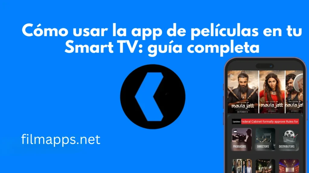 Cómo usar la Film App en tu Smart TV: guía completa