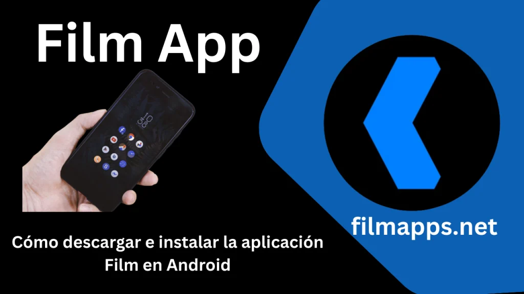 Cómo descargar e instalar la Film App en Android